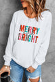 MERRY AND BRIGHT Graphic Sweatshirt White