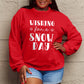 Simply Love Full Size WISHING FOR A SNOW DAY Round Neck Sweatshirt