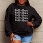 Simply Love Full Size FALL VIBES Graphic Sweatshirt