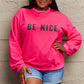 Simply Love Full Size BE NICE Graphic Sweatshirt