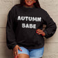 Simply Love Full Size AUTUMN BABE Graphic Sweatshirt