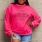 Simply Love Full Size GOING FOR THE I HAVE KIDS LOOK Long Sleeve Sweatshirt