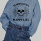 Simply Love Simply Love Full Size HAPPY MIND HAPPY LIFE SKULL Graphic Sweatshirt