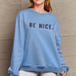 Simply Love Full Size BE NICE Graphic Sweatshirt