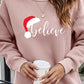 BELIEVE Graphic Tunic Sweatshirt