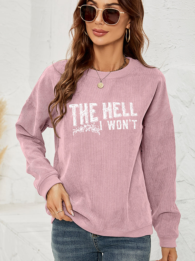 Round Neck Dropped Shoulder THE HELL I WON'T Graphic Sweatshirt Dusty Pink
