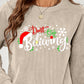 DON'T STOP BELIEVING Graphic Sweatshirt