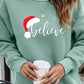 BELIEVE Graphic Tunic Sweatshirt