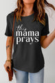 THIS MAMA PRAYS Graphic Tee Black